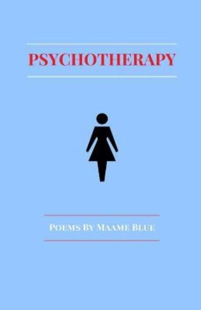 Cover for Maame Blue · Psychotherapy (Taschenbuch) (2016)