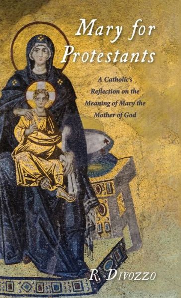 Cover for R Divozzo · Mary for Protestants (Hardcover Book) (2019)
