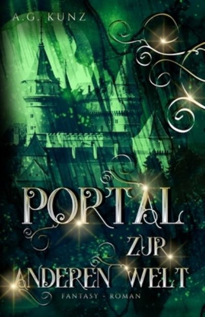 Cover for A G Kunz · Portal zur anderen Welt (Paperback Book) (2016)