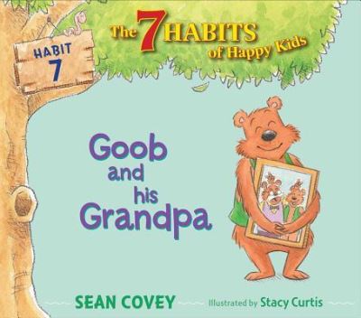 Cover for Sean Covey · Goob and His Grandpa : Habit 7 (Paperback Book) (2018)