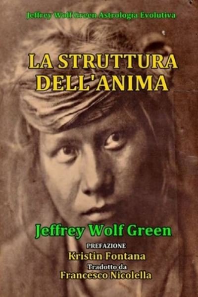 Cover for Jeffrey Wolf Green · La Struttura Dell'Anima (Paperback Book) (2016)