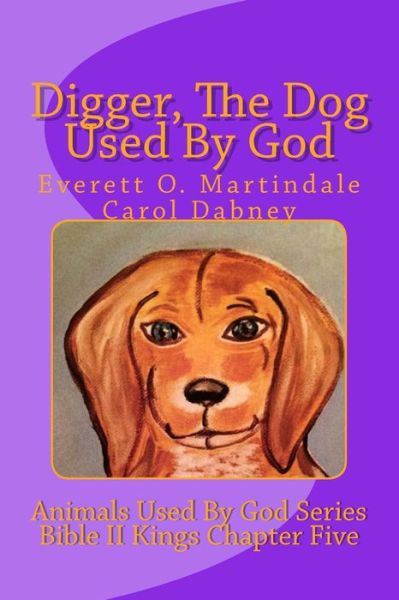 Cover for Carol Dabney · Digger, the Dog Used by God (Paperback Book) (2016)