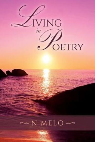 Cover for N Melo · Living in Poetry (Paperback Book) (2017)