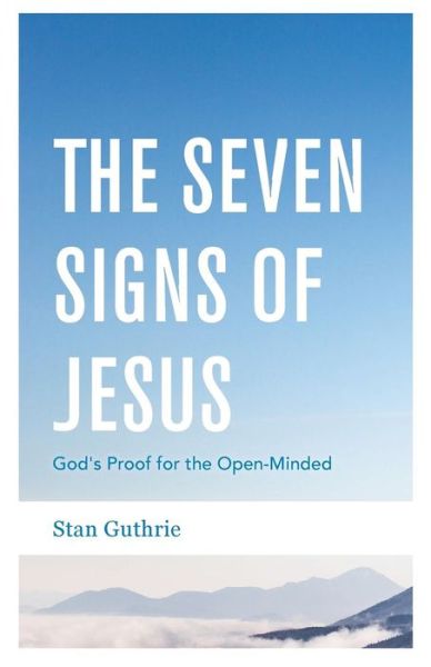 Cover for Stan Guthrie · The Seven Signs of Jesus (Paperback Book) (2017)