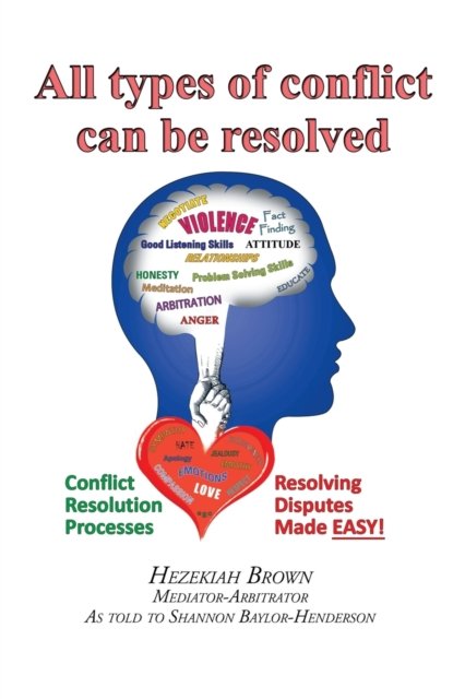 Cover for Hezekiah Brown · All Types of Conflict Can Be Resolved (Paperback Bog) (2017)