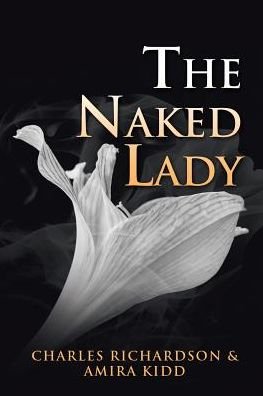 Cover for Charles Richardson · The Naked Lady (Paperback Book) (2017)