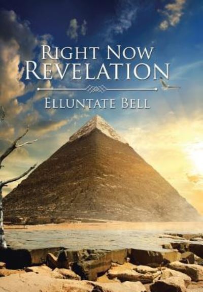 Cover for Elluntate Bell · Right Now Revelation (Hardcover Book) (2018)