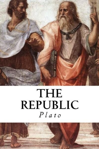 The Republic - Plato - Bücher - Createspace Independent Publishing Platf - 9781545587843 - 24. April 2017