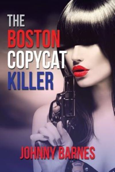 Cover for Johnny Barnes · The Boston Copycat Killer (Paperback Book) (2018)