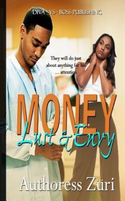 Cover for Authoress Zuri · Money Lust &amp; Envy (Paperback Book) (2017)