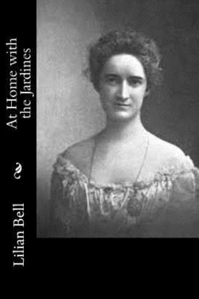 Cover for Lilian Bell · At Home with the Jardines (Paperback Book) (2017)
