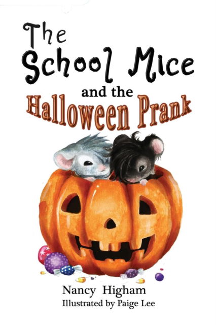 Cover for Nancy Higham · The School Mice and the Halloween Prank (Paperback Book) (2017)