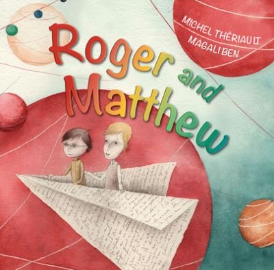 Cover for Michel Theriault · Roger and Matthew (Hardcover Book) (2021)