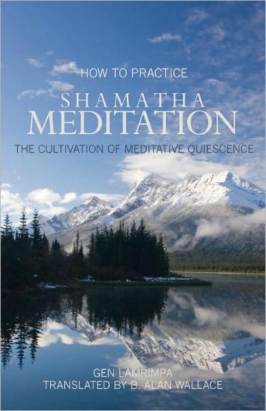 Cover for Gen Lamrimpa · How to Practice Shamatha Meditation: The Cultivation of Meditative Quiescence (Pocketbok) [3rd edition] (2011)