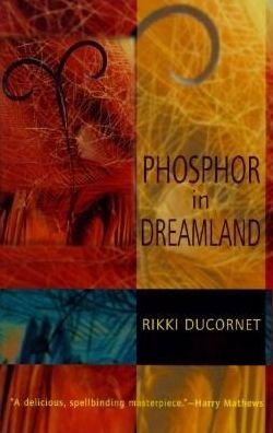 Cover for Rikki Ducornet · Phosphor in Dreamland - American Literature (Dalkey Archive) (Paperback Book) (1995)