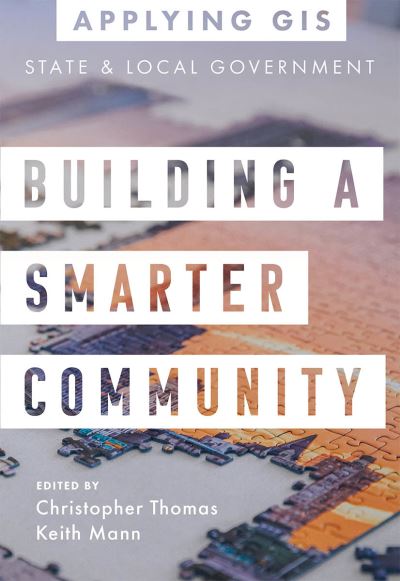 Cover for Christopher Thomas · Building a Smarter Community: GIS for State and Local Government - Applying GIS (Taschenbuch) (2021)