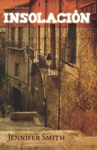 Insolacion - Emilia Pardo Bazan - Livres - European Masterpieces - 9781589770843 - 6 mai 2011