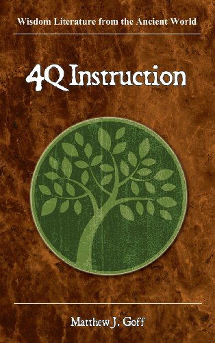 Cover for Matthew J. Goff · 4qinstruction (Society of Biblical Literature) (Hardcover Book) (2013)