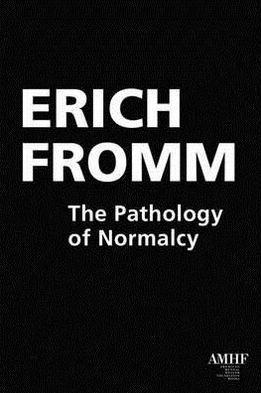 Pathology of Normalcy - Erich Fromm - Books - Lantern Books,US - 9781590561843 - October 15, 2010