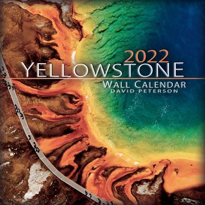 Cover for David Peterson · 2022 Yellowstone Wall Calendar (Calendar) (2021)