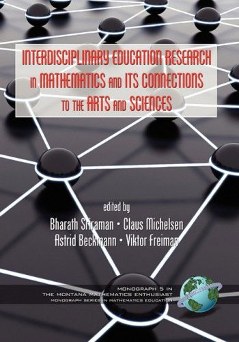 Cover for International Symposium on Mathematics a · Interdisciplinary Educational Research in Mathematics and Its Connections to the Arts and Sciences (Hc) (Montana Mathematics Enthusiast) (Hardcover Book) (2008)