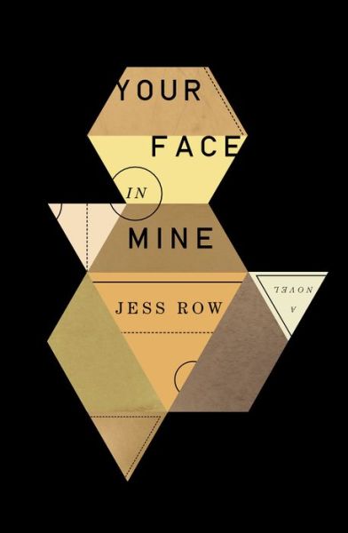 Your Face in Mine: A Novel - Jess Row - Książki - Penguin Putnam Inc - 9781594633843 - 4 sierpnia 2015