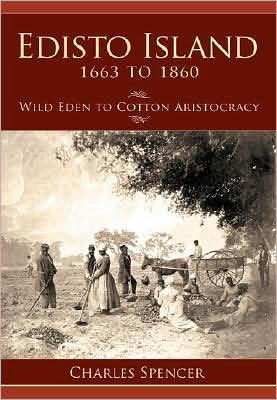 Cover for Charles Spencer · Edisto Island 1663 to 1860 (Paperback Book) (2008)