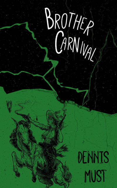 Cover for Dennis Must · Brother Carnival (Paperback Book) (2019)