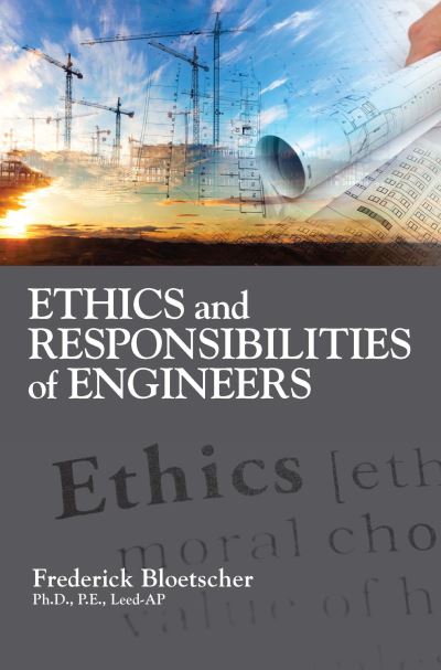 Cover for Frederick Bloetscher · Ethics and Responsibilities of Engineers (Paperback Book) (2021)