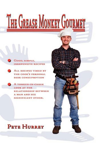 Cover for Pete Hurrey · Grease Monkey Gourmet (Hardcover Book) (2009)