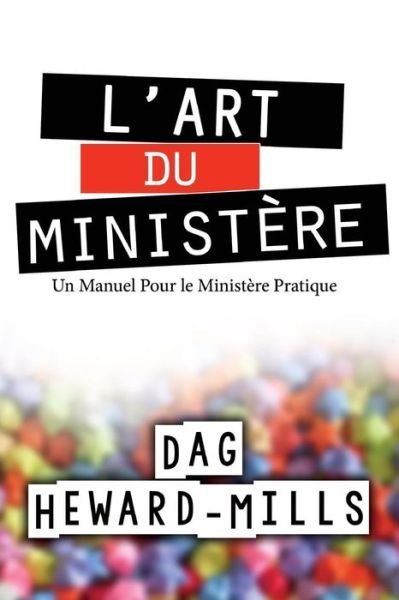 Cover for Dag Heward-Mills · L'Art Du Ministere (Pocketbok) (2014)