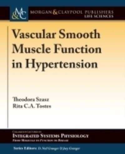Cover for Theodora Szasz · Vascular Smooth Muscle Function in Hypertension (Paperback Book) (2016)