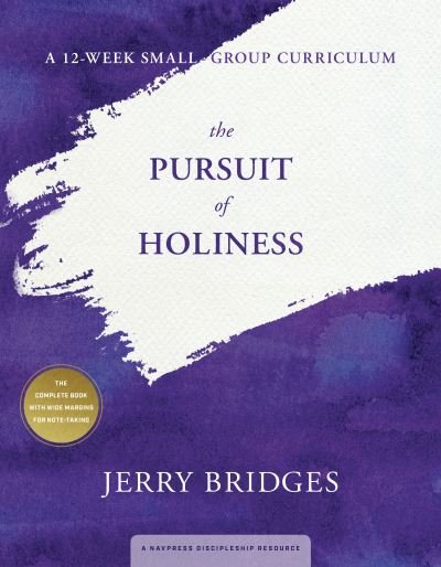 Cover for Jerry Bridges · Pursuit Of Holiness Small-Group Curriculum, The (Paperback Book) (2020)