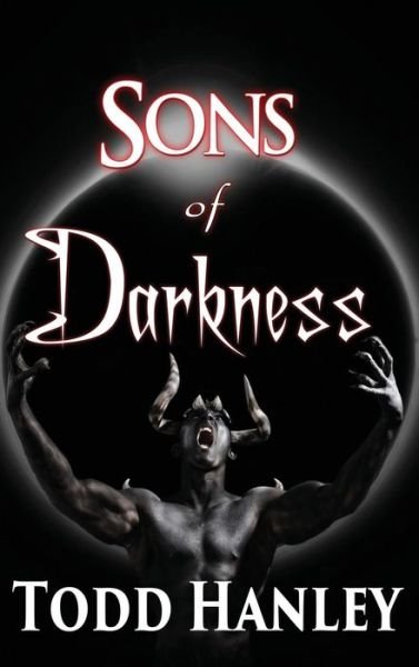 Cover for Todd Hanley · Sons of Darkness (Hardcover Book) (2016)