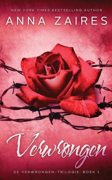 Cover for Anna Zaires · Verwrongen - de Verwrongen-Trilogie (Paperback Book) (2017)