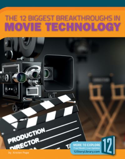 Cover for Allan Morey · The 12 Biggest Breakthroughs in Movie Technology (Hardcover Book) (2019)