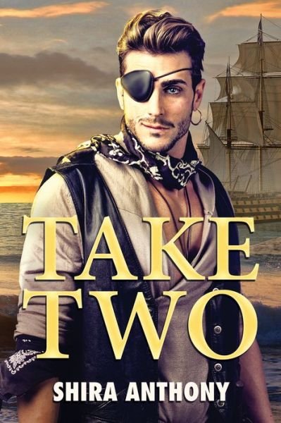 Cover for Shira Anthony · Take Two (Paperback Book) [New edition] (2016)
