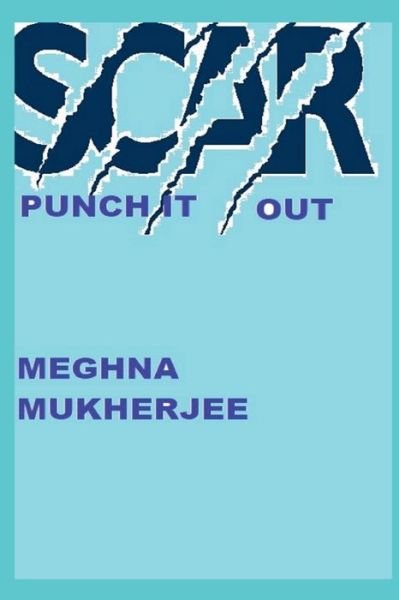 Cover for Meghna Mukherjee · Scar (Taschenbuch) (2020)
