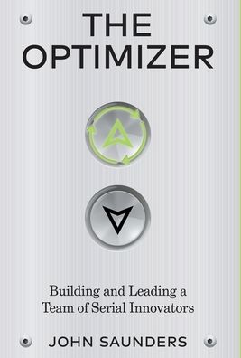 Cover for John Saunders · The Optimizer (Hardcover Book) (2021)