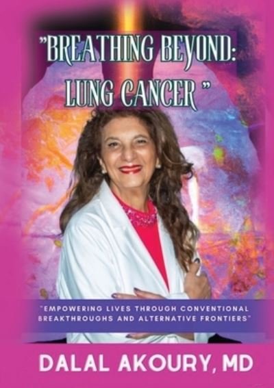 Cover for Dalal Akoury · Breathing Beyond Lung Cancer (Bog) (2023)