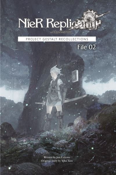 Cover for Jun Eishima · Nier Replicant Ver.1.22474487139... : Project Gestalt Recollections -- File 02 (novel) (Hardcover Book) (2024)