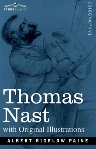 Cover for Albert Bigelow Paine · Thomas Nast (Paperback Book) (1904)