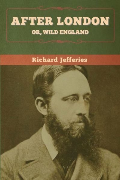 Cover for Richard Jefferies · After London; Or, Wild England (Taschenbuch) (2020)