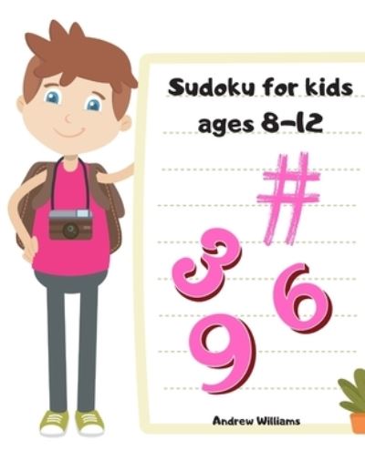 Cover for Andrew Williams · Sudoku for kids ages 8-12 (Paperback Book) (2020)