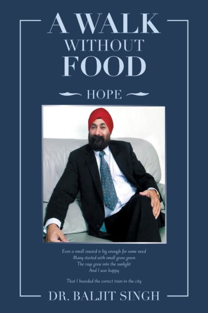 Dr Baljit Singh · A Walk Without Food (Paperback Book) (2021)