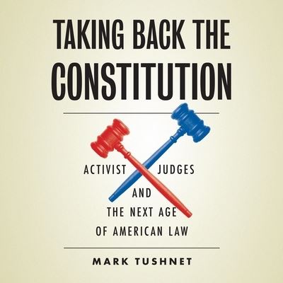 Cover for Mark Tushnet · Taking Back the Constitution (CD) (2020)