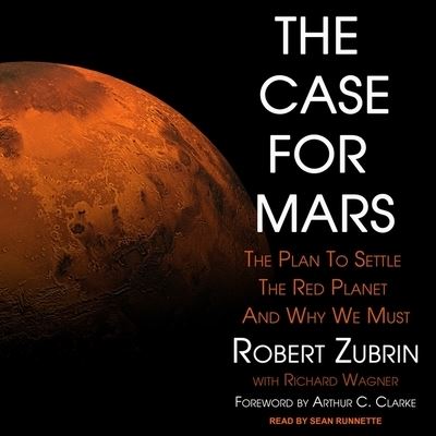 The Case for Mars Lib/E - Robert Zubrin - Muzyka - Tantor Audio - 9781665236843 - 13 lutego 2018