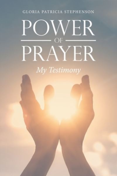 Cover for Gloria Patricia Stephenson · Power of Prayer (Book) (2022)
