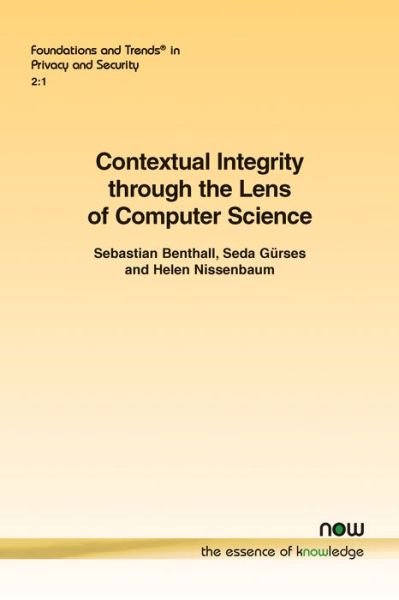 Cover for Sebastian Benthall · Contextual Integrity Through the Lens of Computer Science - Foundations and Trends in Privacy and Security (Paperback Book) (2017)