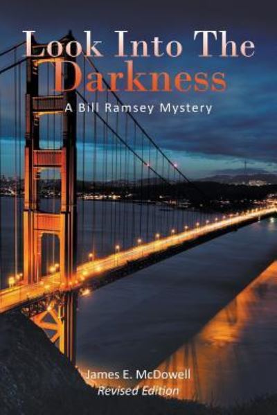 James McDowell · Look Into The Darkness (Paperback Book) (2016)